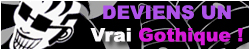 Deviens un VRAI Gothique !